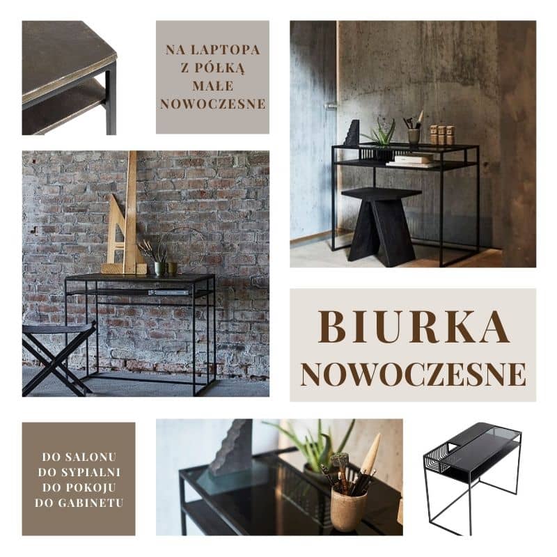 Biurka nowoczesne Naturalhomedecor